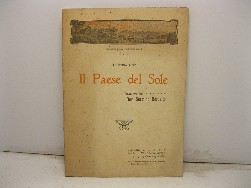 Il Paese del Sole. Traduzione del rev. Serafino Beruatto.